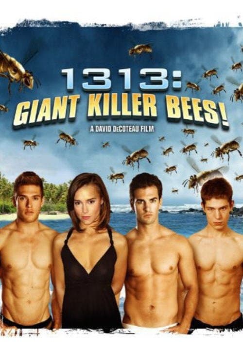 Poster 1313: Giant Killer Bees!