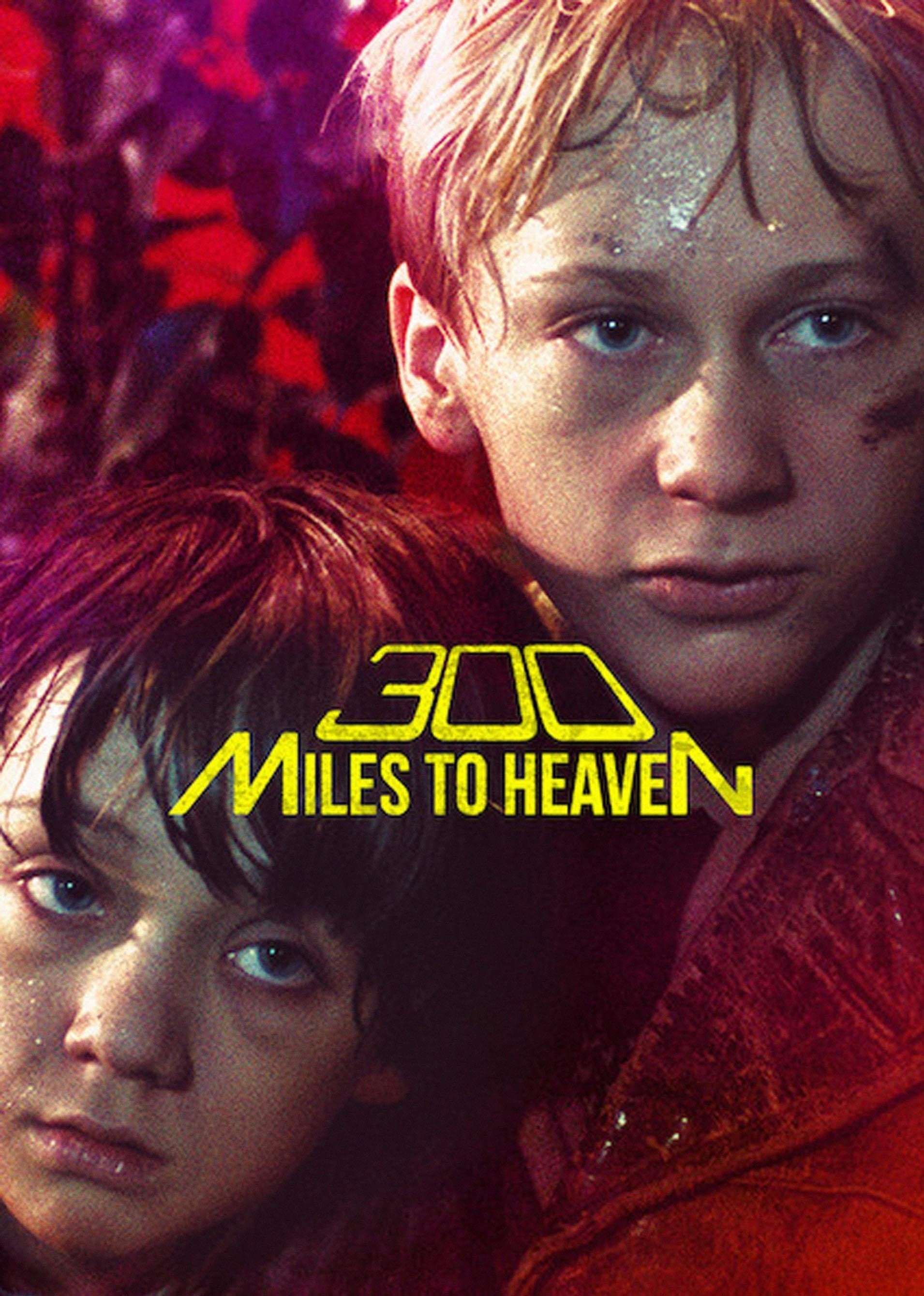 Poster 300 Miles to Heaven
