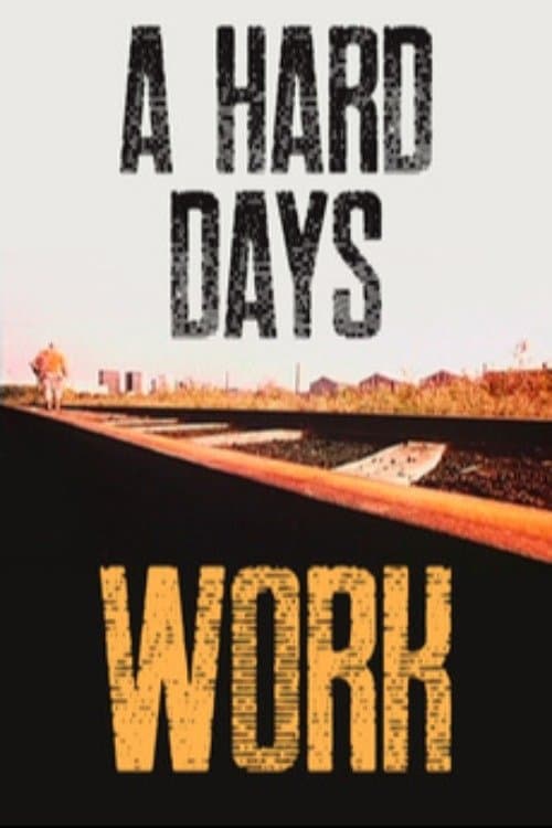 Poster A Hard Day's Work