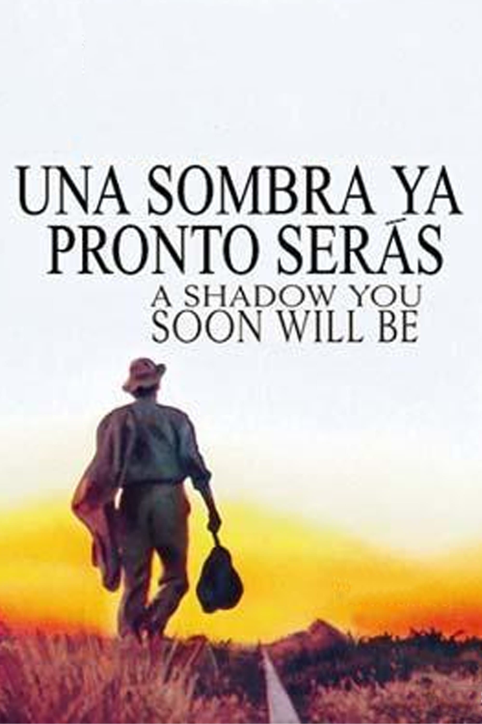 Poster A Shadow You Soon Will Be