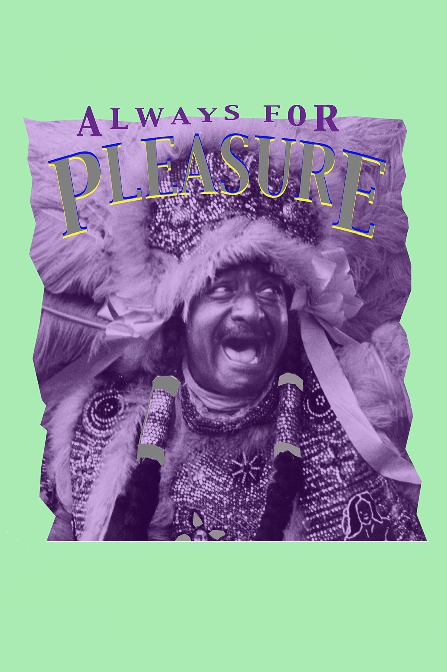 Poster Always for Pleasure