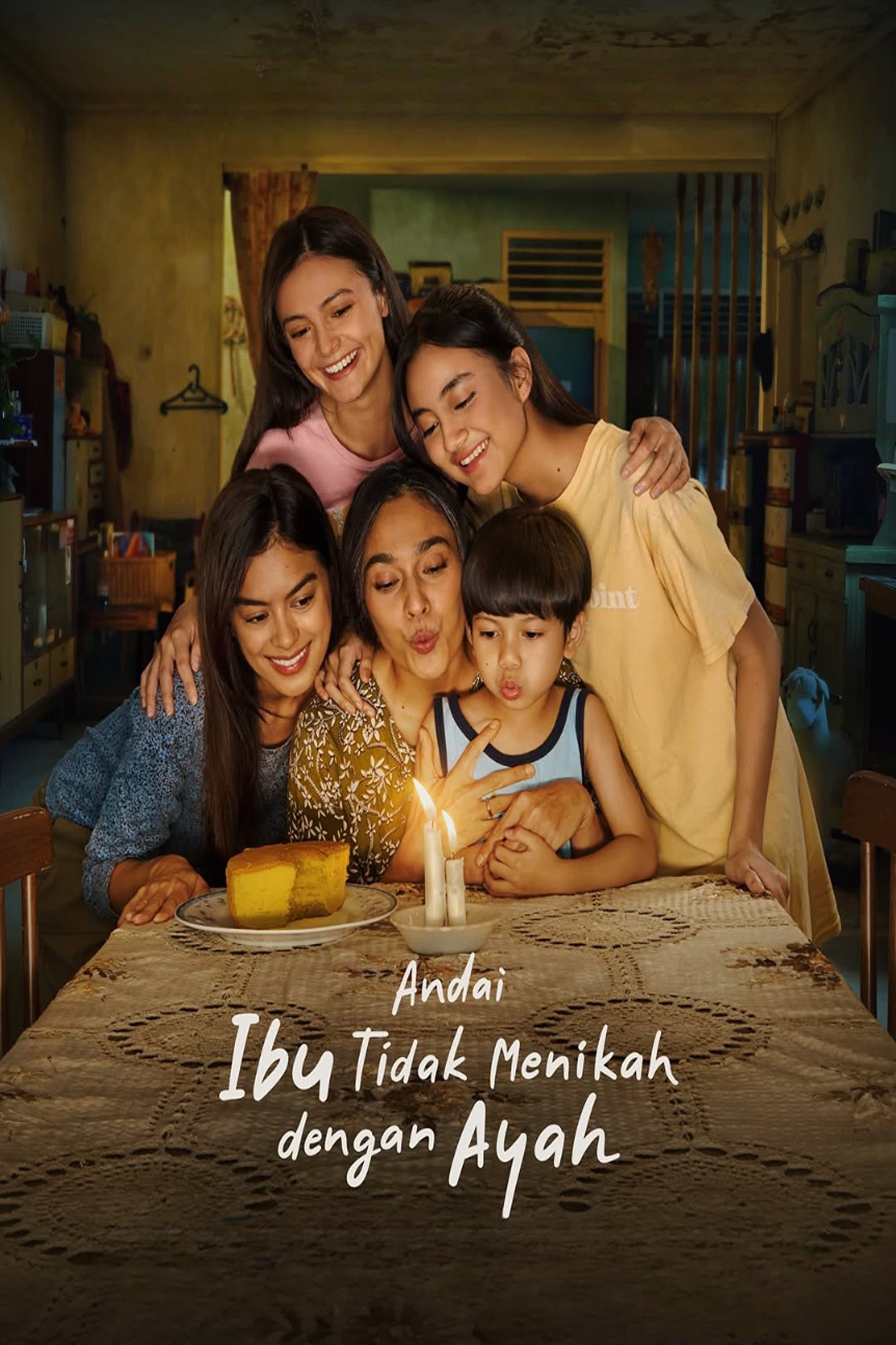 Poster Andai Ibu Tidak Menikah Dengan Ayah