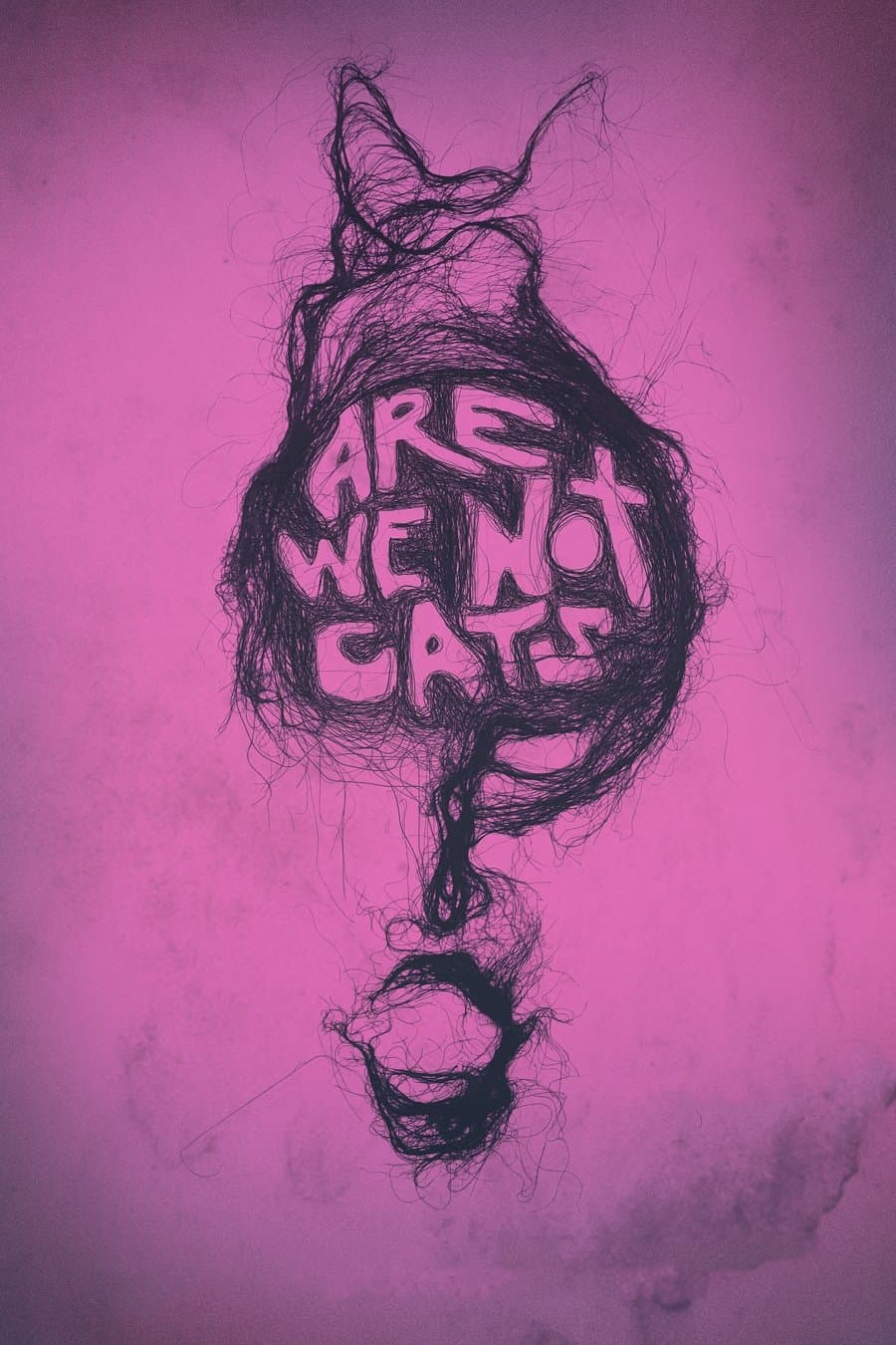 Poster Are We Not Cats