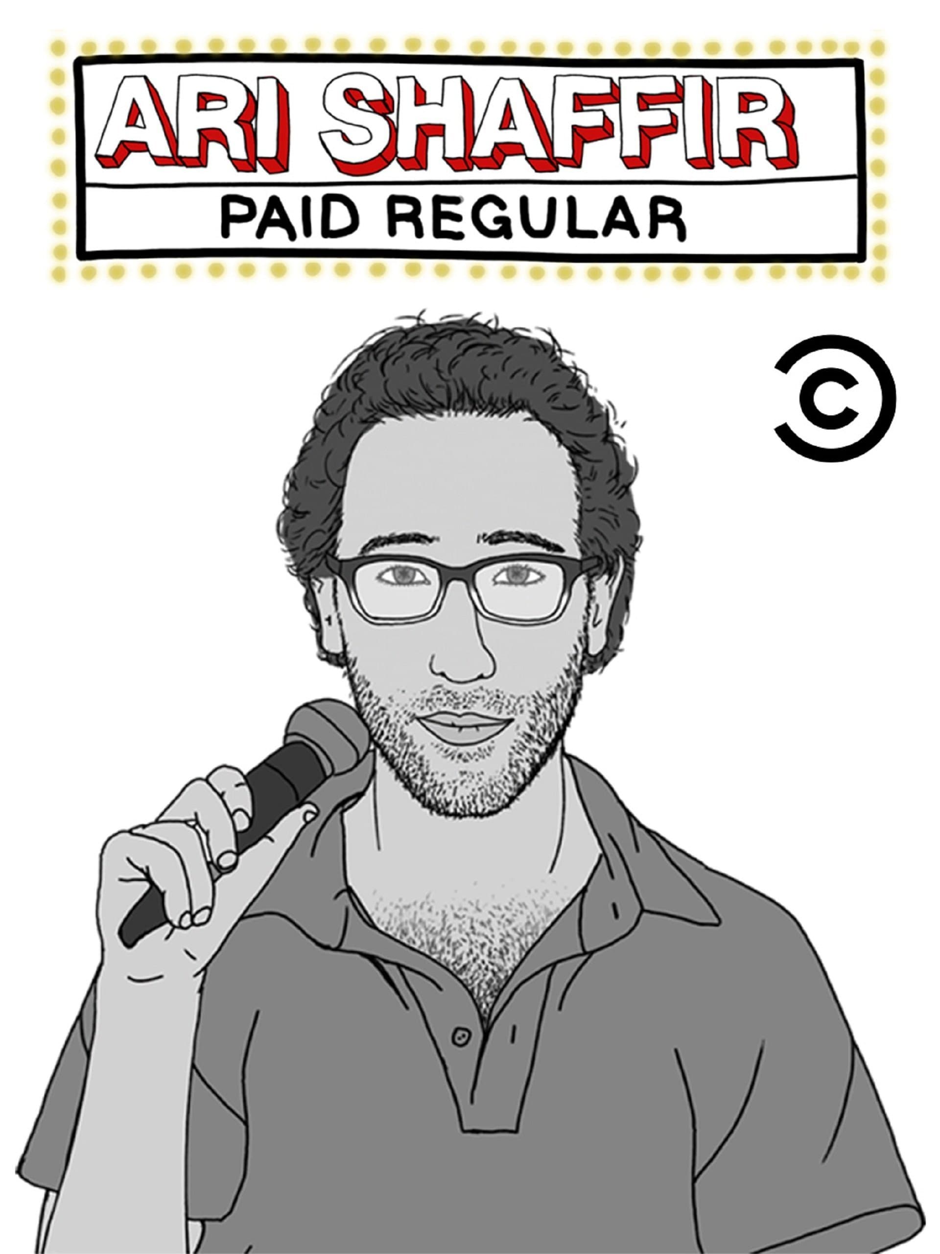 Poster Ari Shaffir: Paid Regular
