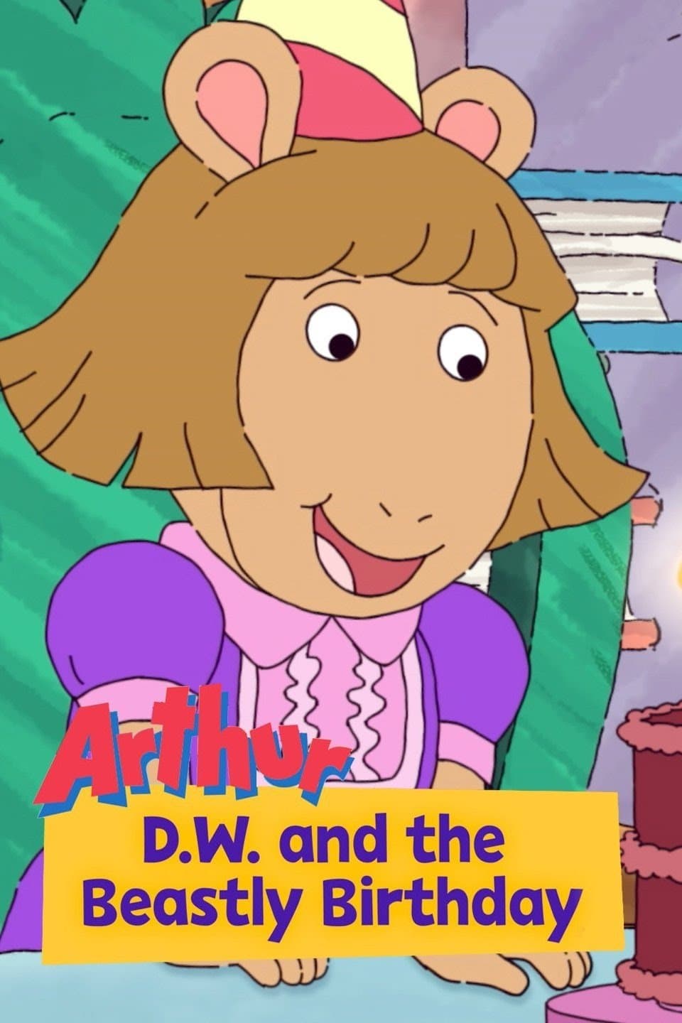 Poster Arthur: D.W. and the Beastly Birthday