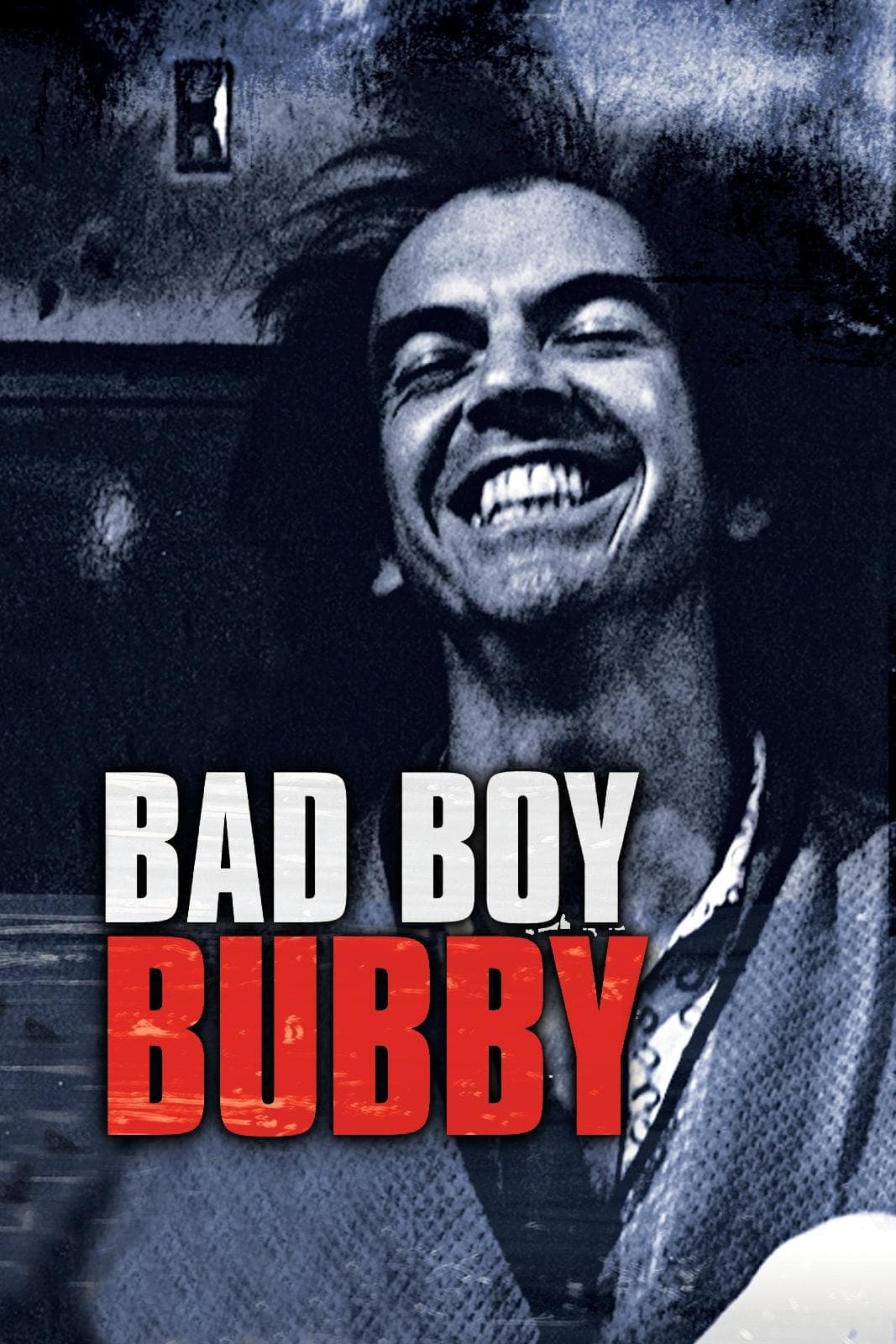 Poster Bad Boy Bubby