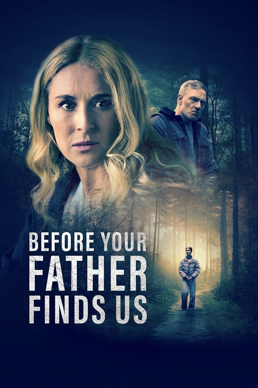 Poster Before Your Father Finds Us