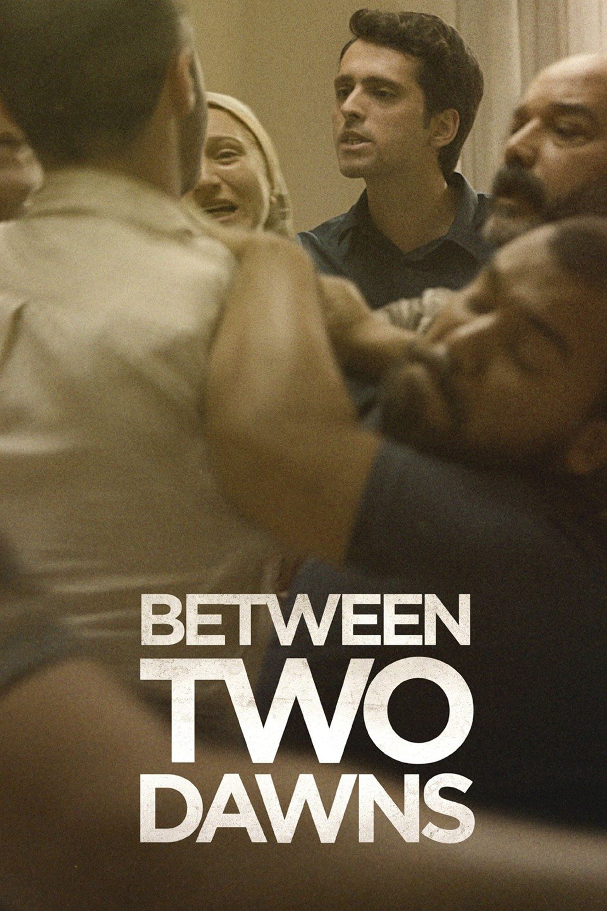 Poster Between Two Dawns