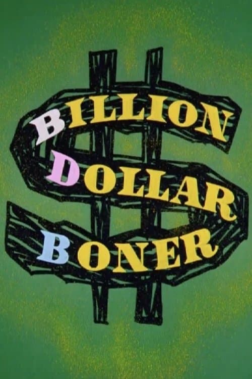 Poster Billion Dollar Boner