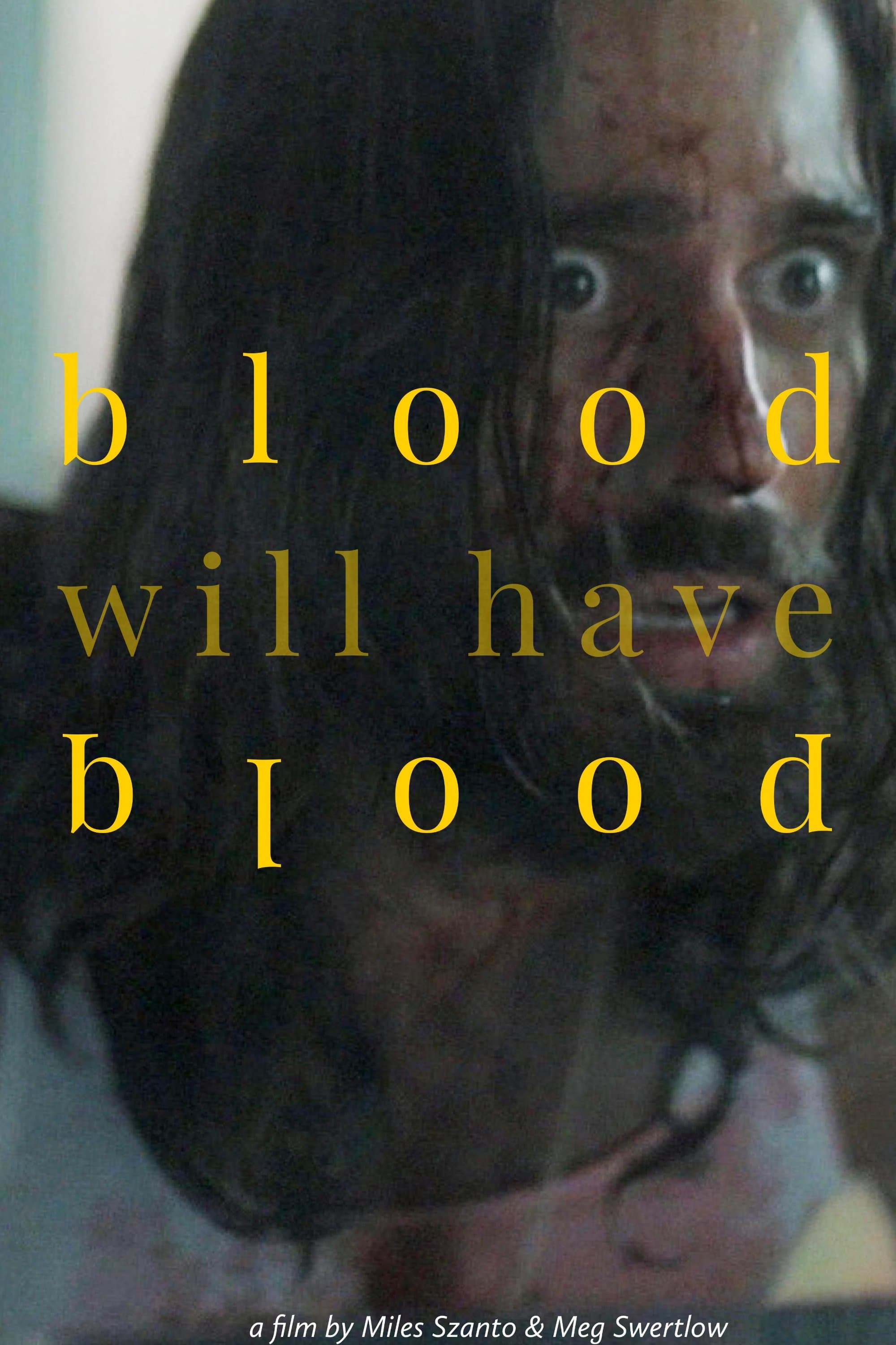 Poster Blood Will Have Blood