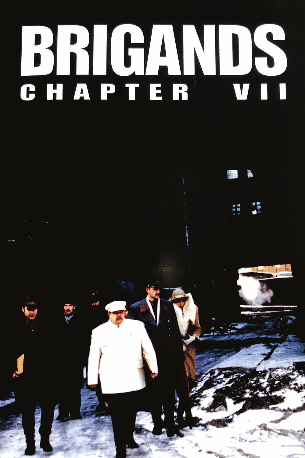 Poster Brigands, Chapter VII