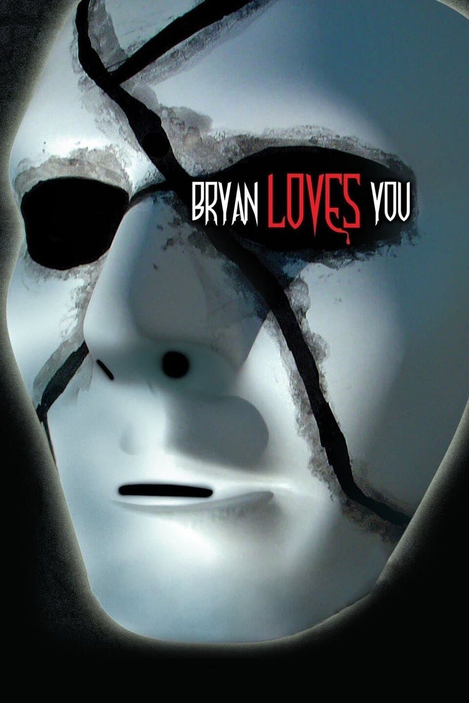 Poster Bryan Loves You