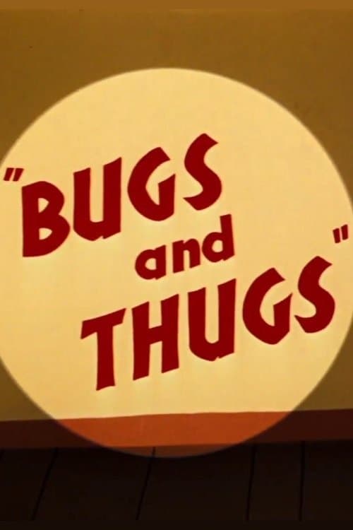 Poster Bugs and Thugs
