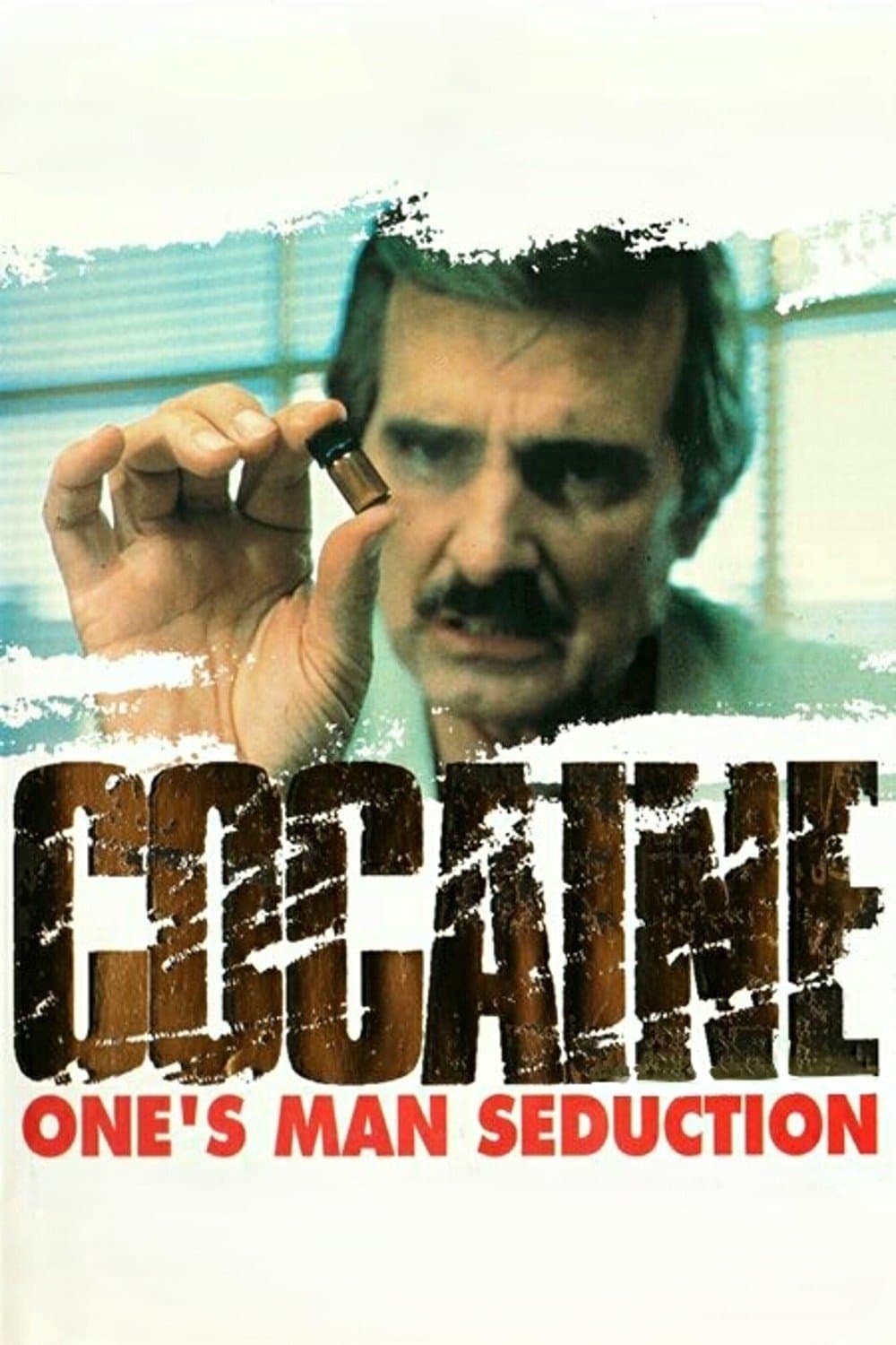 Poster Cocaine: One Man's Seduction