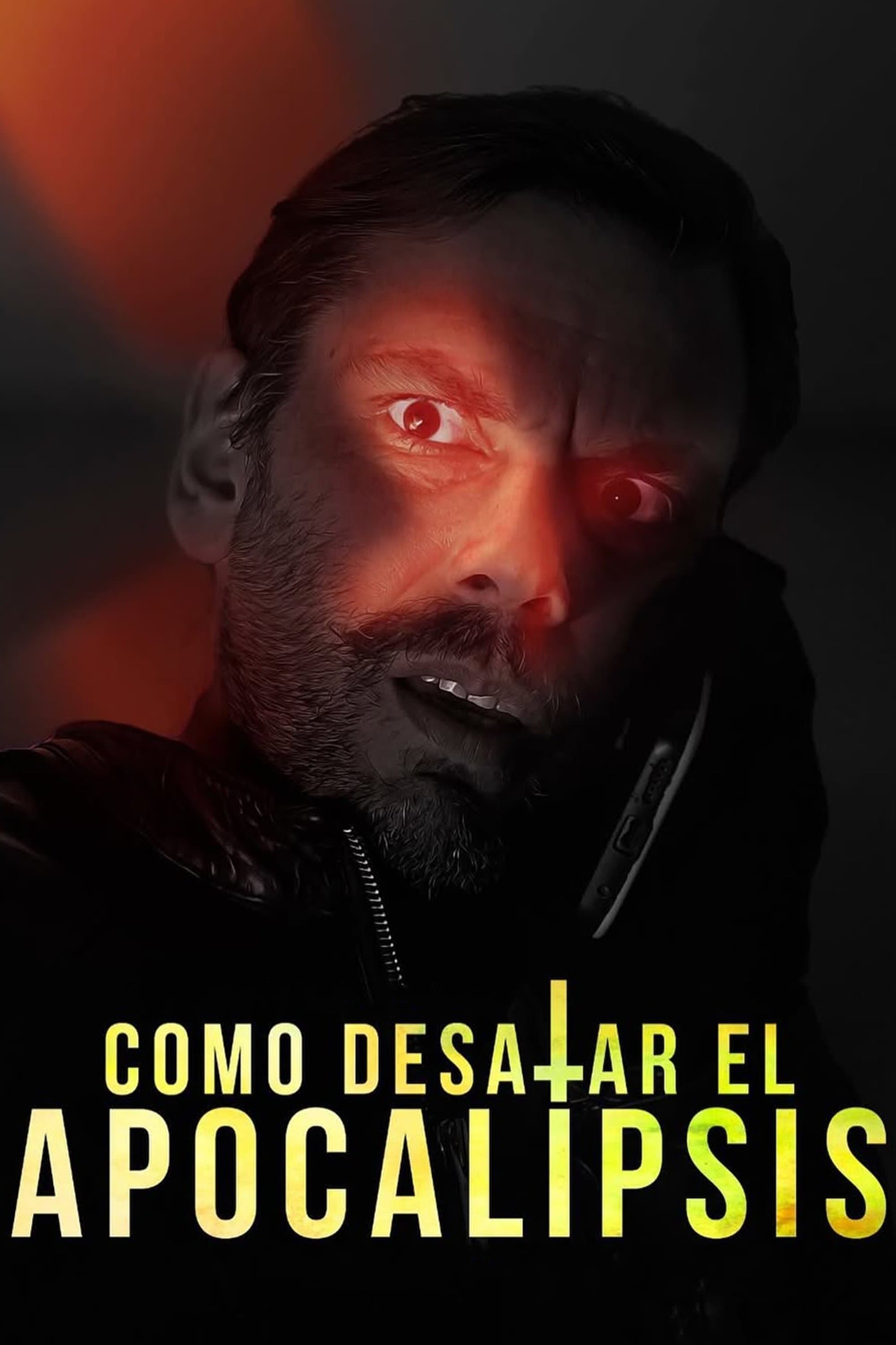 Poster Como desatar el apocalipsis