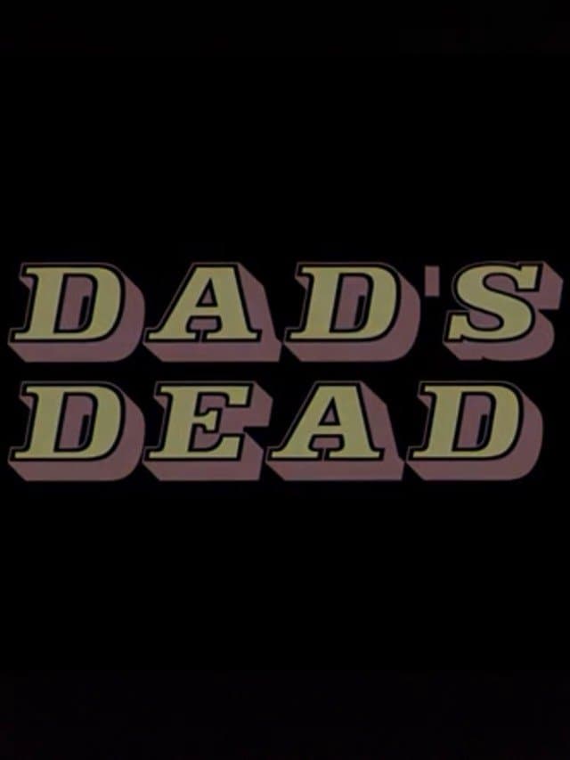 Poster Dad's Dead