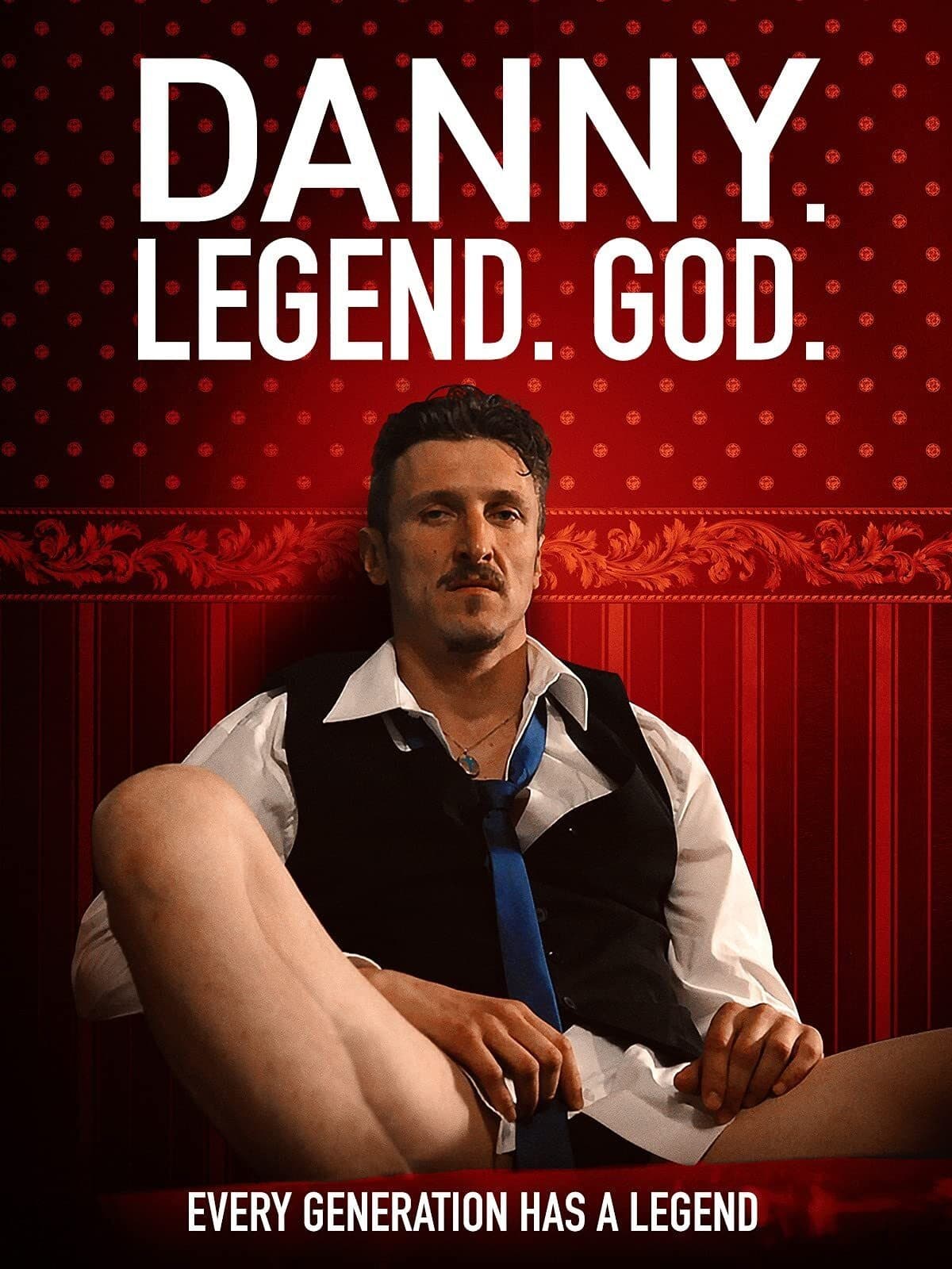 Poster Danny. Legend. God.
