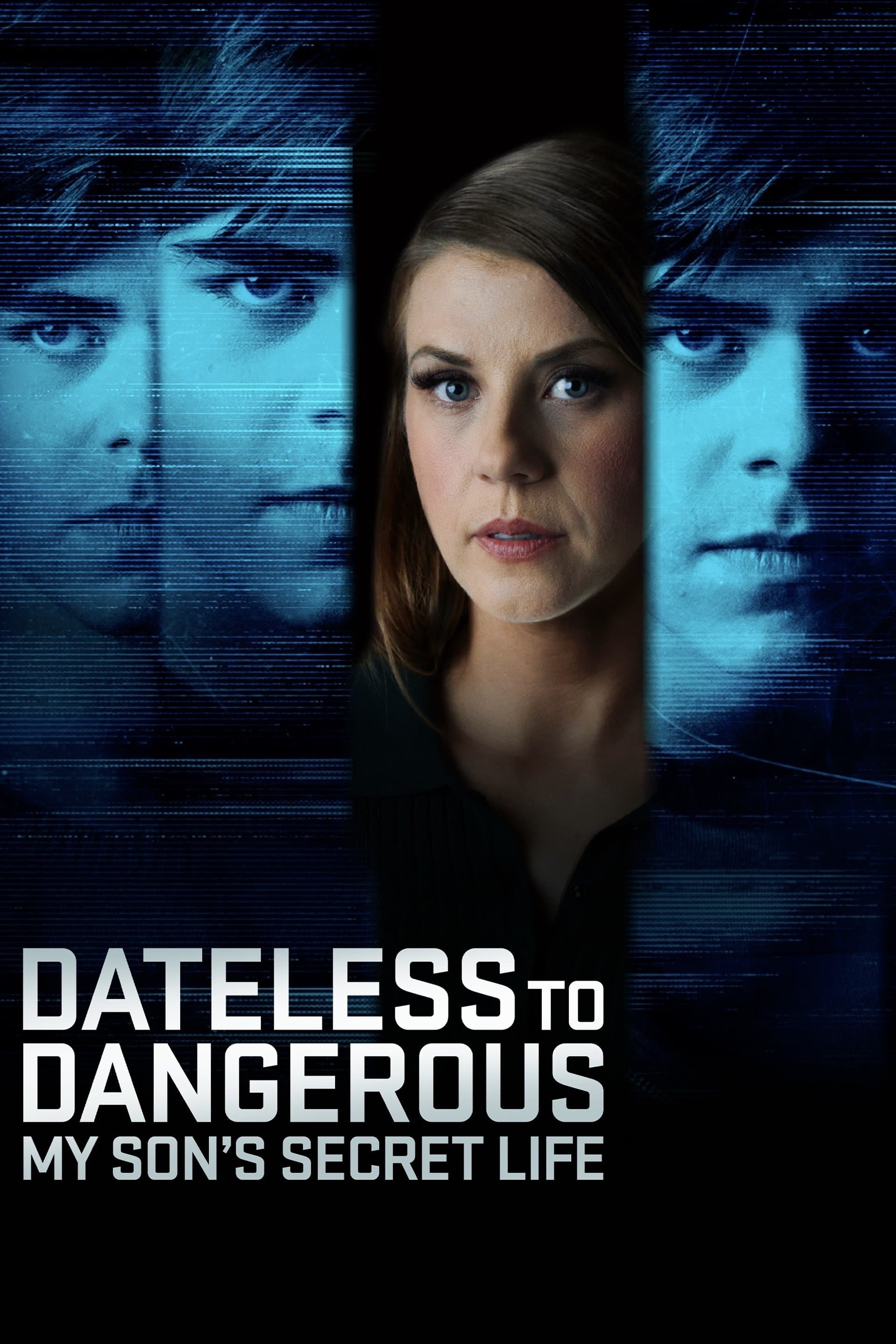 Poster Dateless to Dangerous: My Son's Secret Life