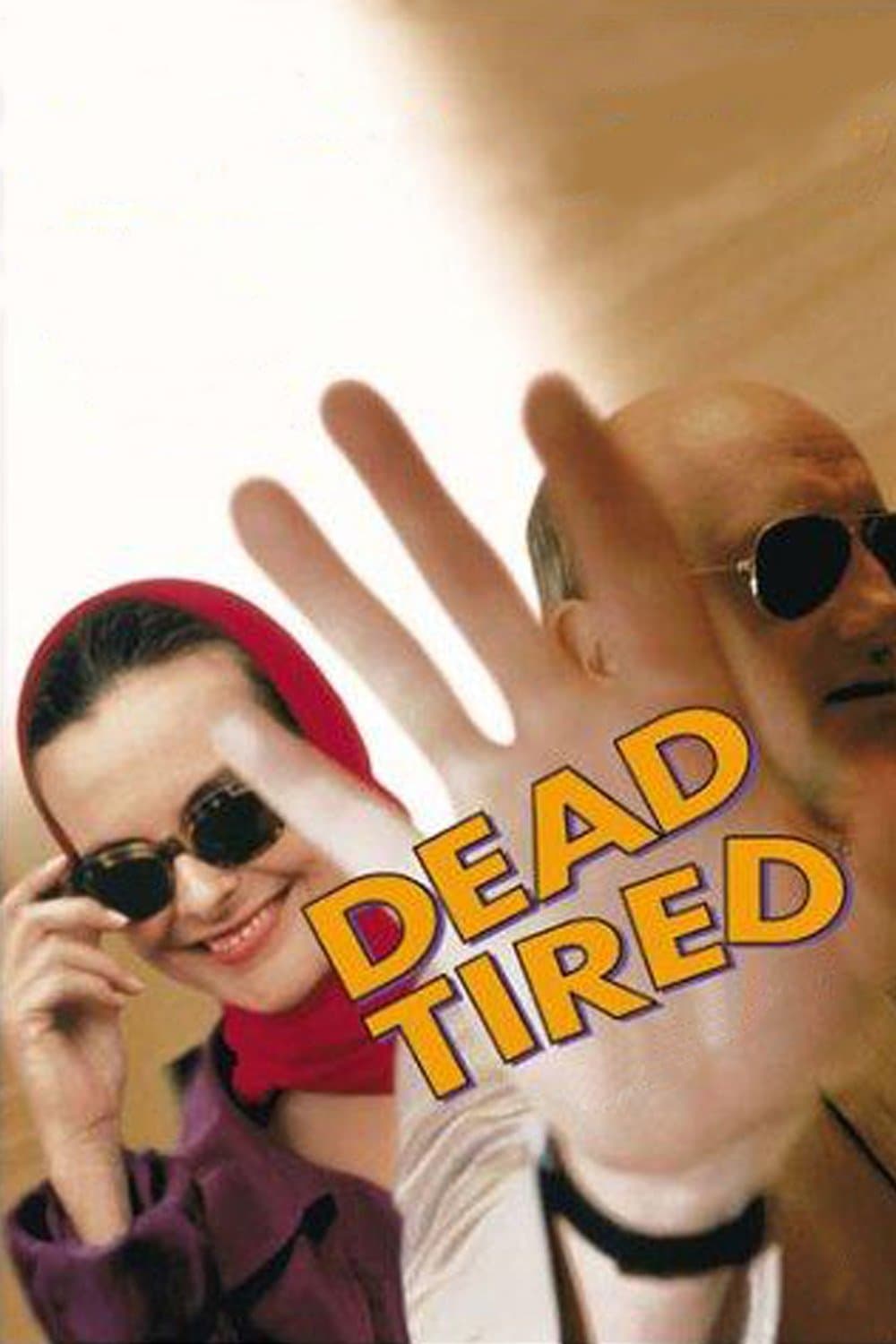 Poster Dead Tired