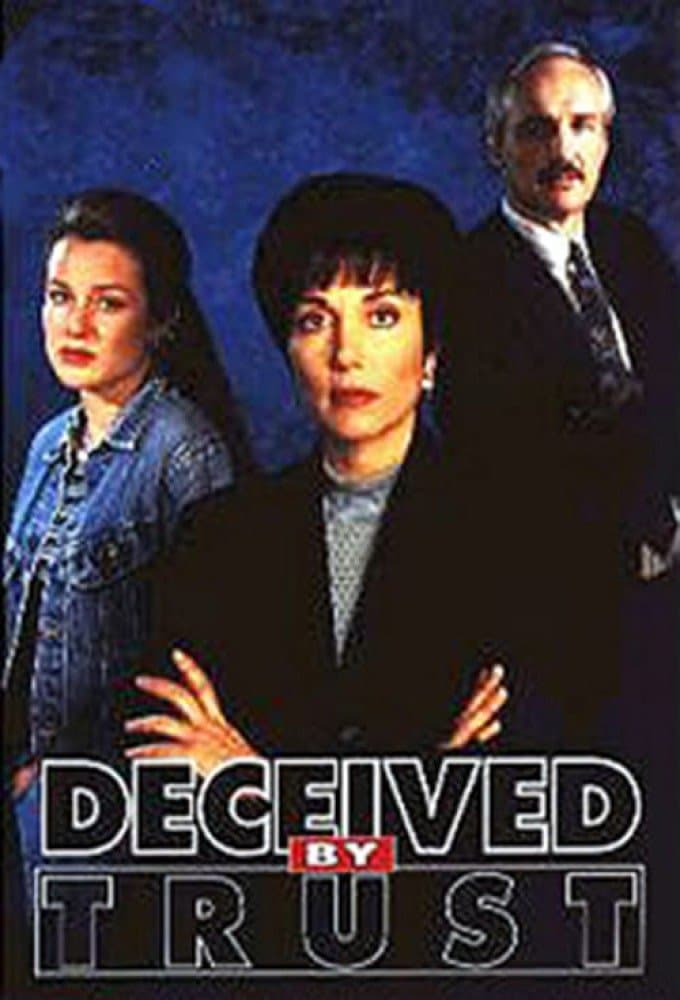 Poster Deceived by Trust: A Moment of Truth Movie