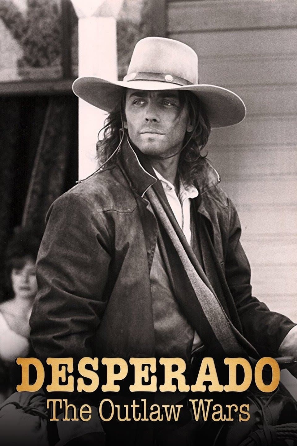 Poster Desperado: The Outlaw Wars