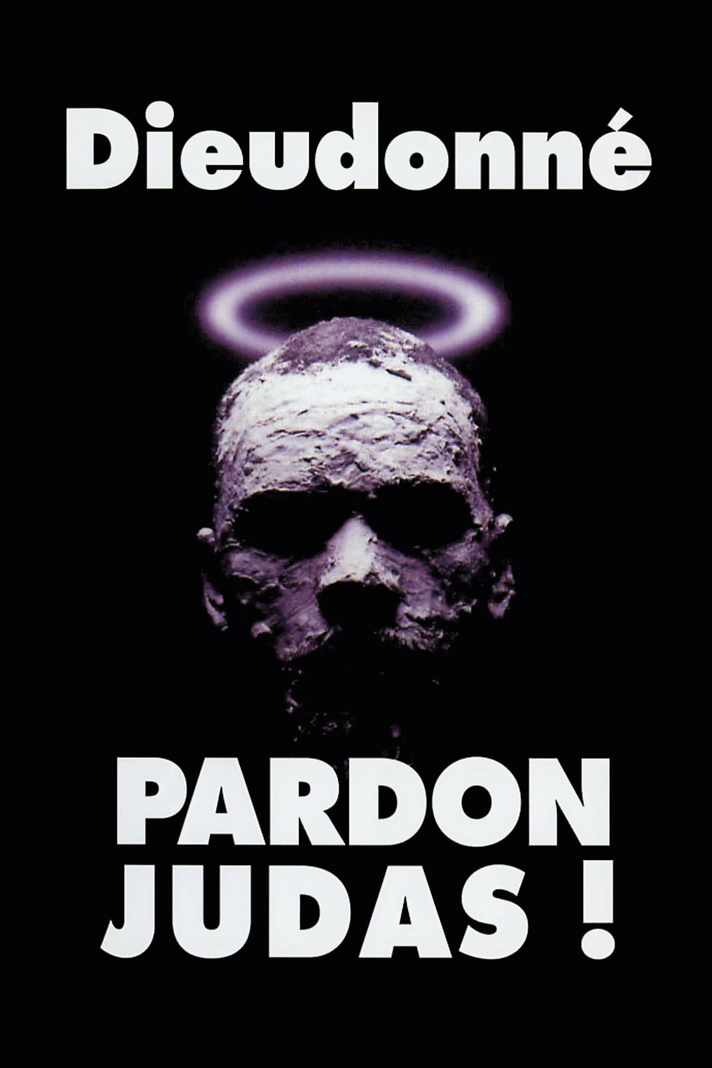 Poster Dieudonné - Pardon Judas !