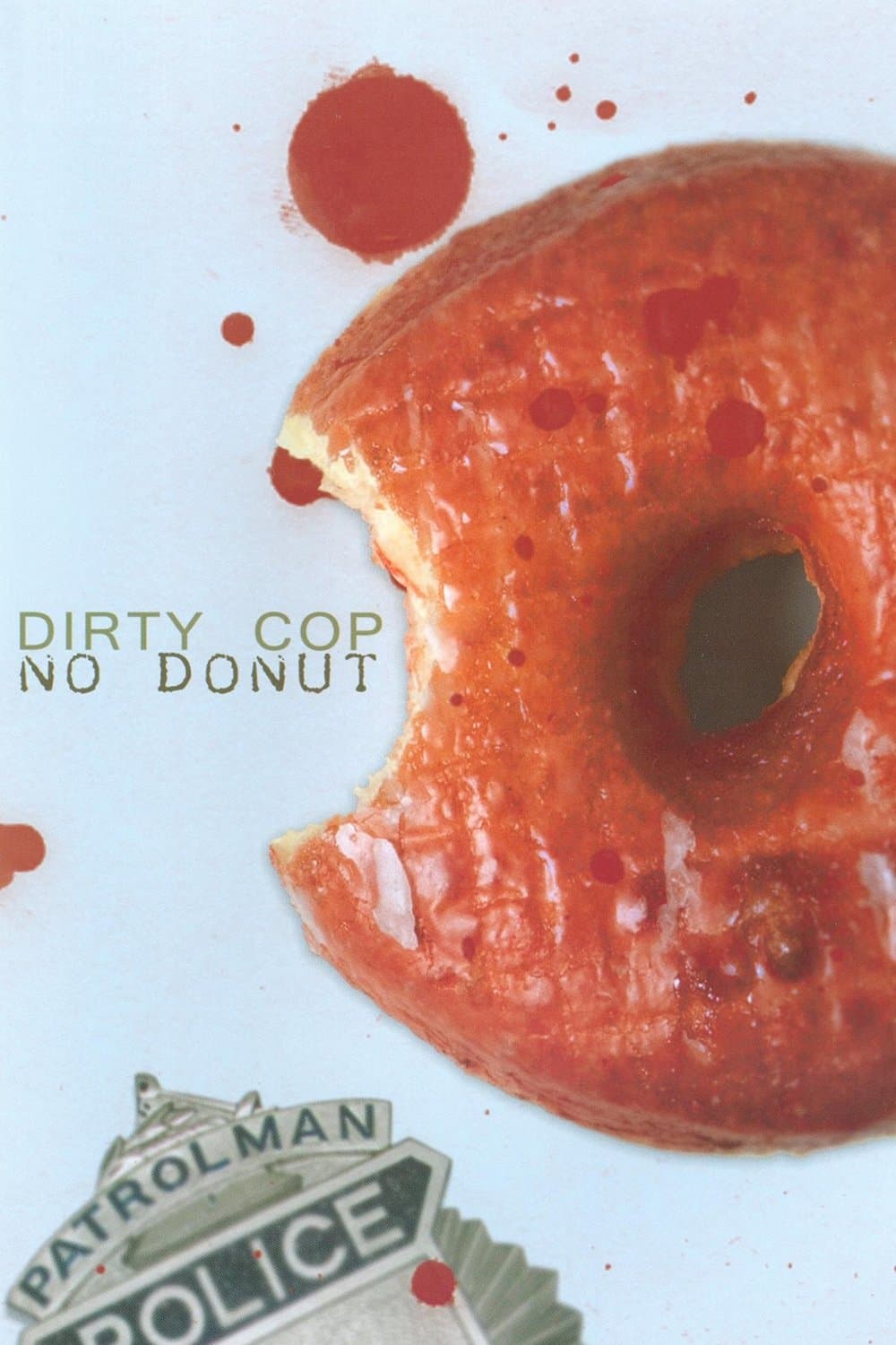 Poster Dirty Cop No Donut