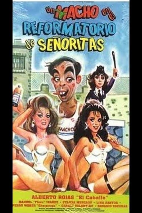 Poster El Macho Goes to Women's Reform School