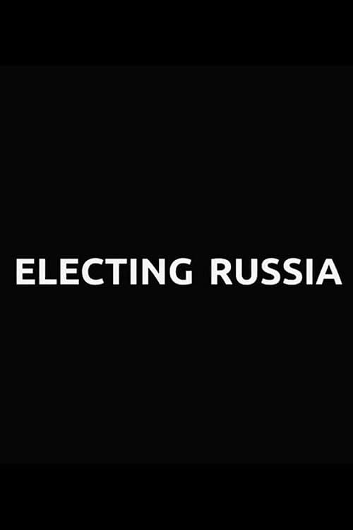 Poster Electing Russia