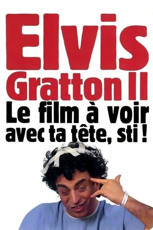 Poster Elvis Gratton 2: Miracle à Memphis