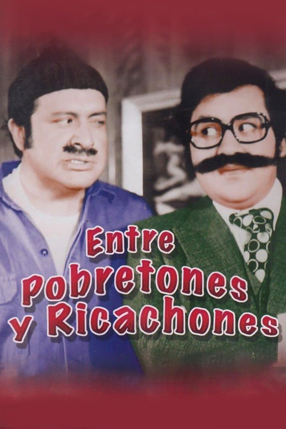 Poster Entre Pobretones y Ricachones