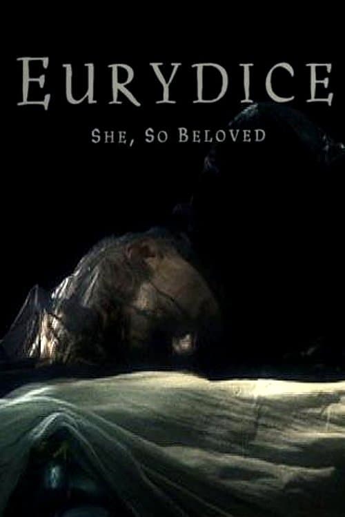 Poster Eurydice: She, So Beloved