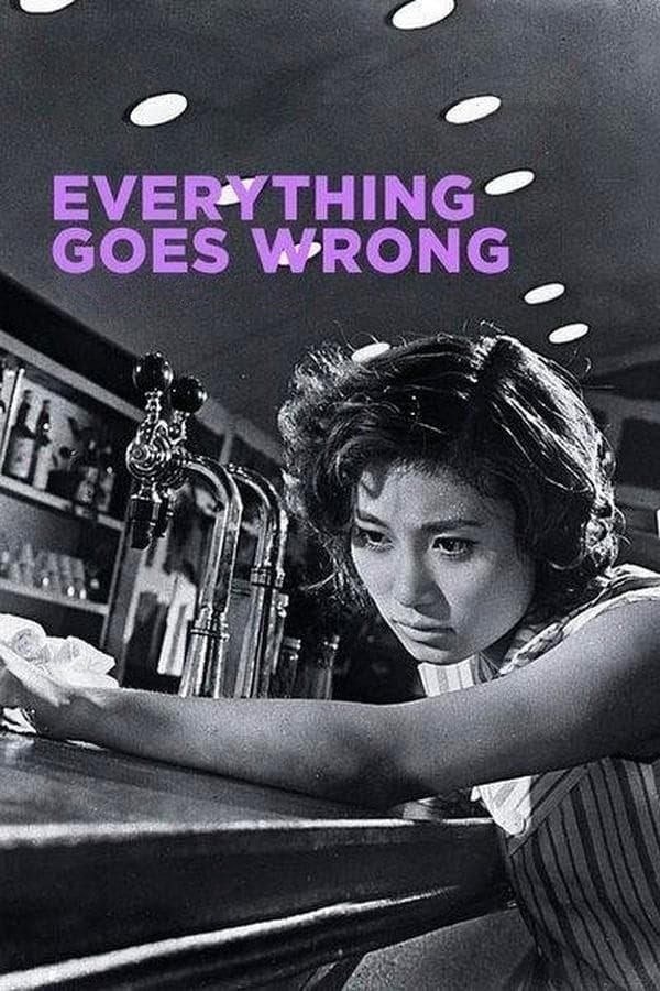 Poster Everything Goes Wrong