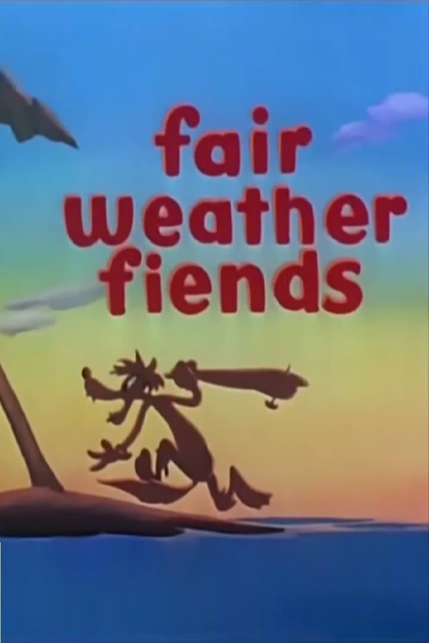 Poster Fair Weather Fiends