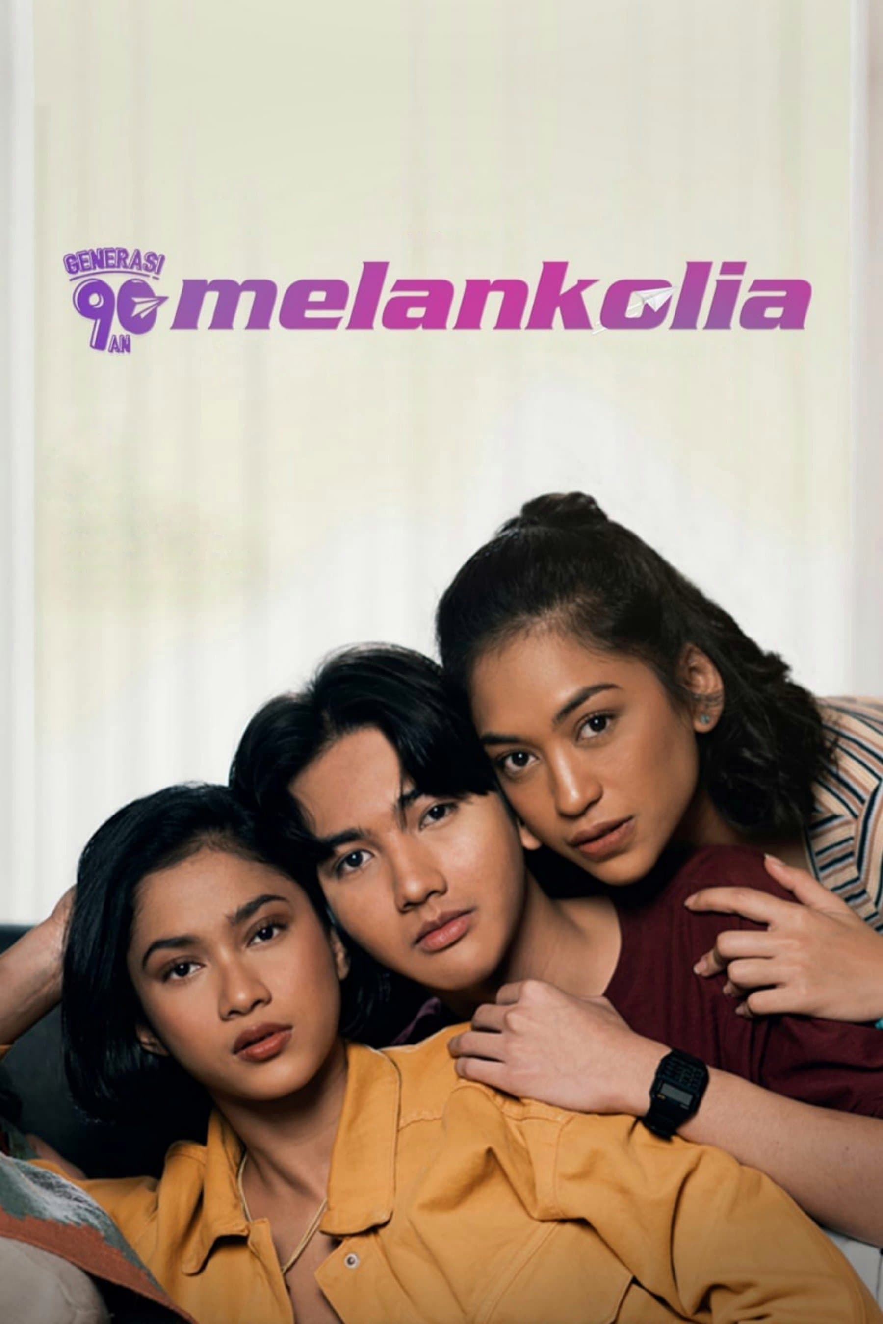 Poster Generasi 90an: Melankolia