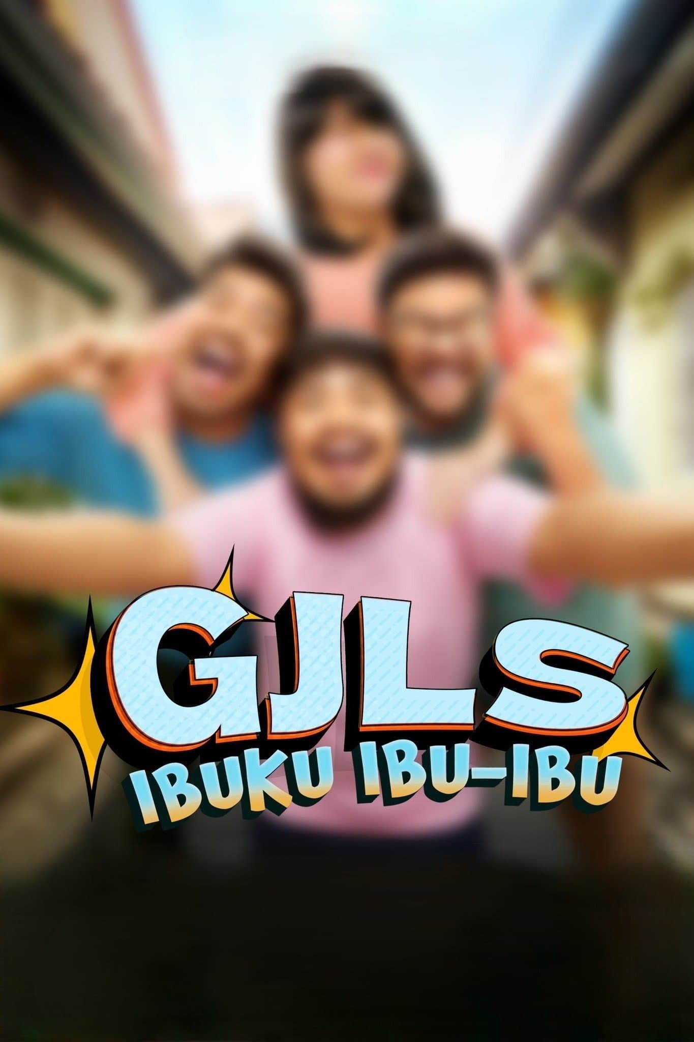 Poster GJLS: Ibuku Ibu-Ibu