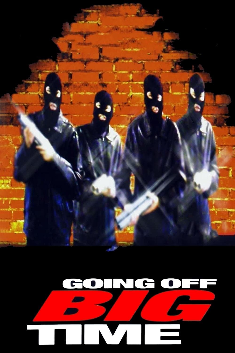 Poster Going Off Big Time