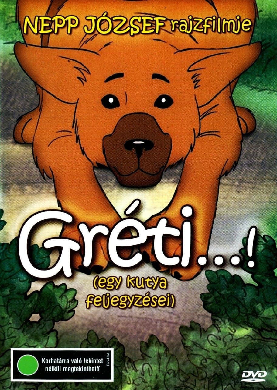 Poster Gréti...! (egy kutya feljegyzései)