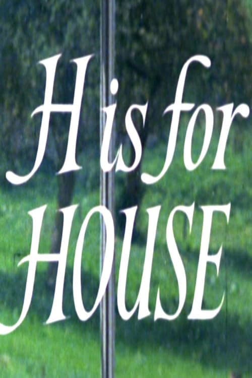 Poster H Is for House