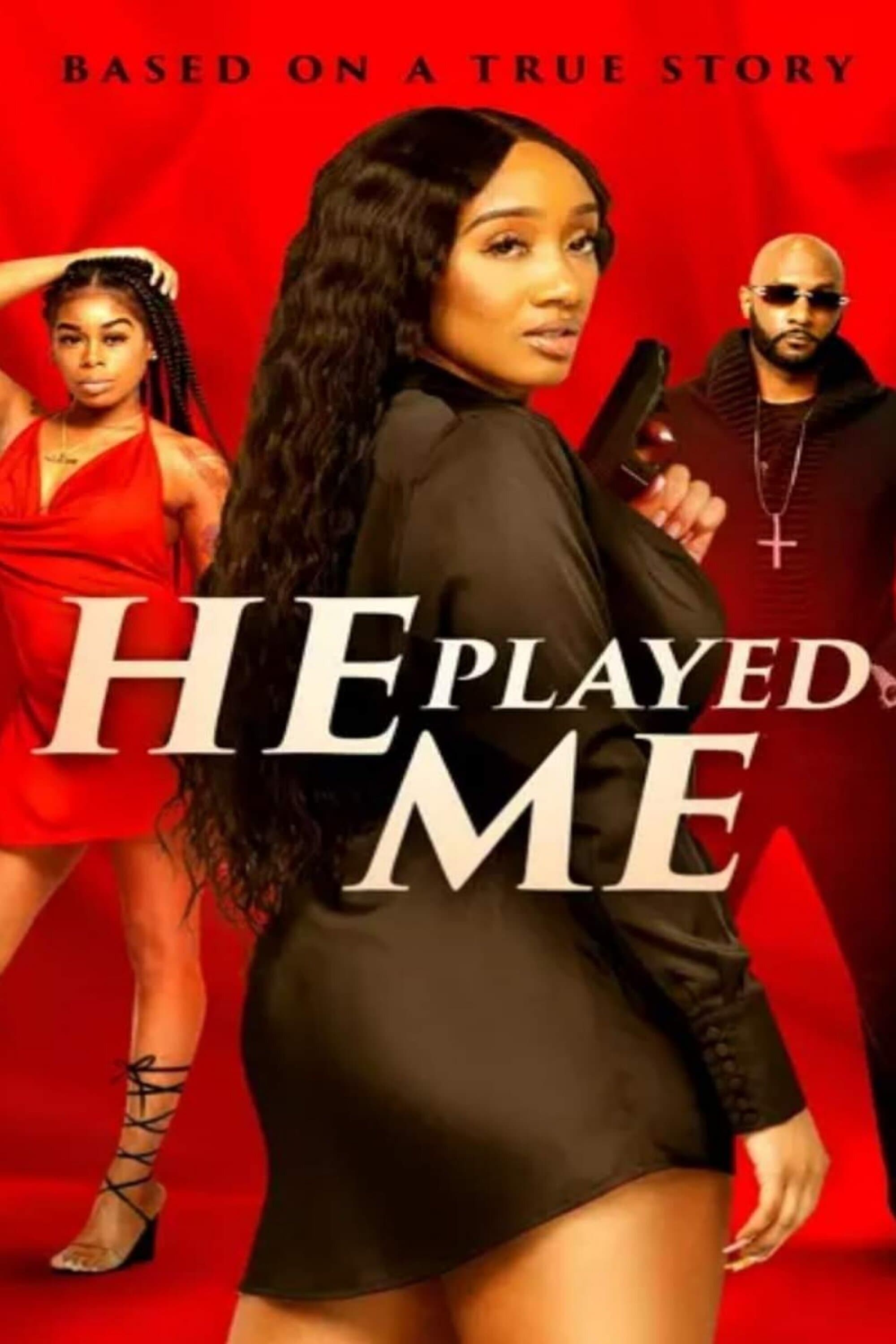 Poster He Played Me
