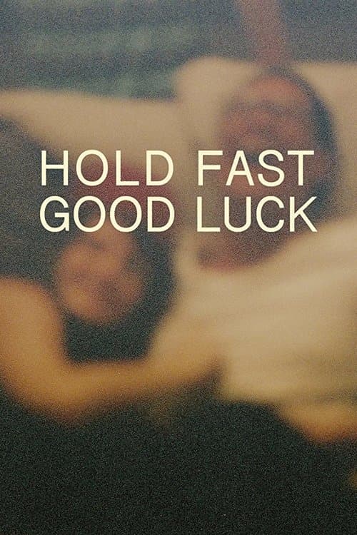 Poster Hold Fast, Good Luck
