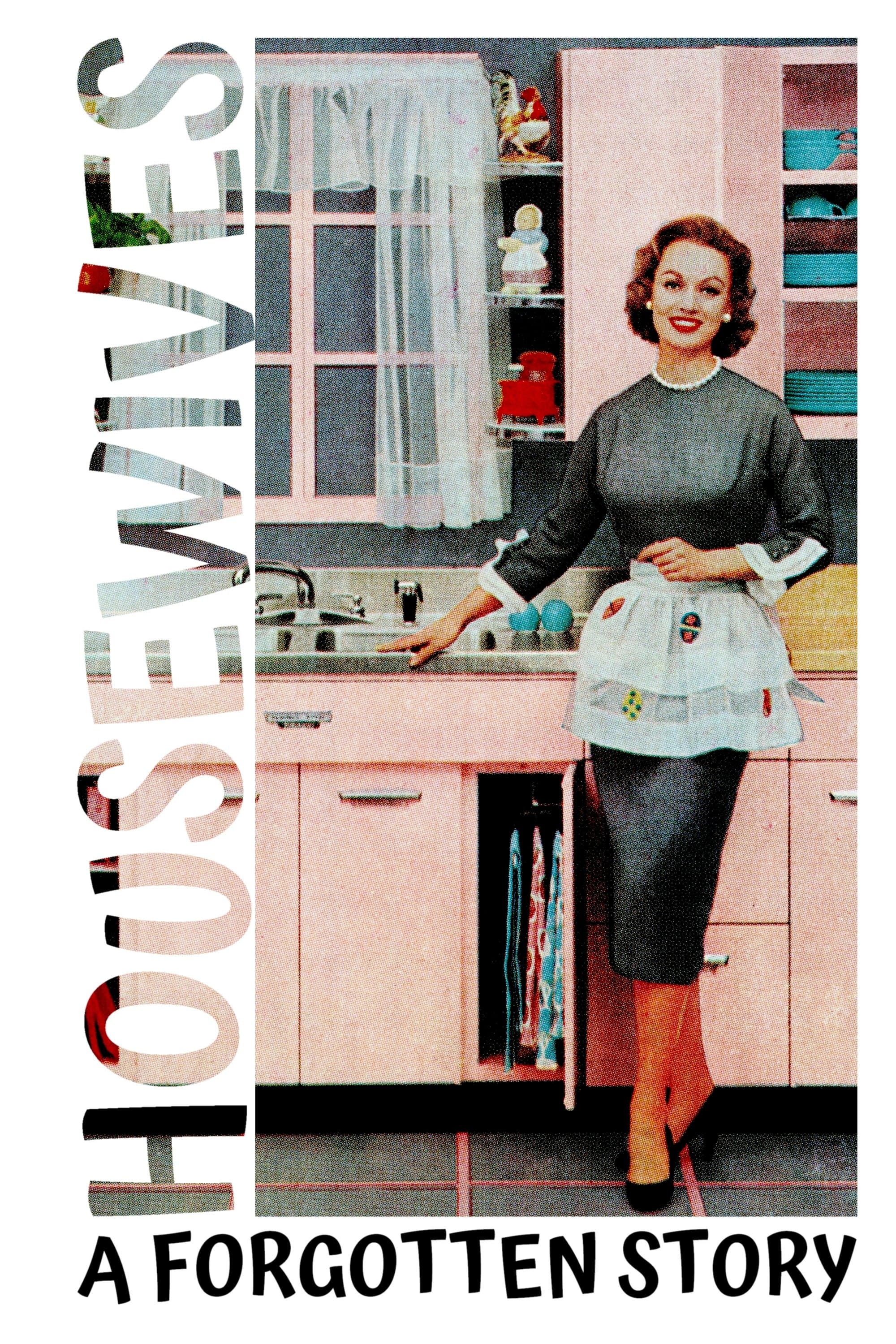 Poster Housewives: A Forgotten History