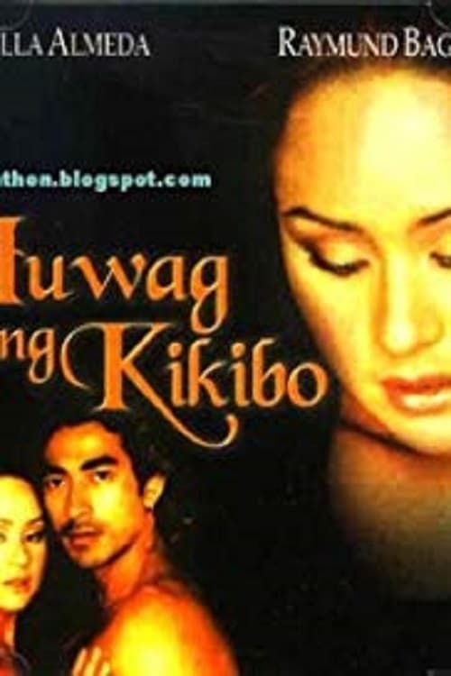 Poster Huwag Kang Kikibo...