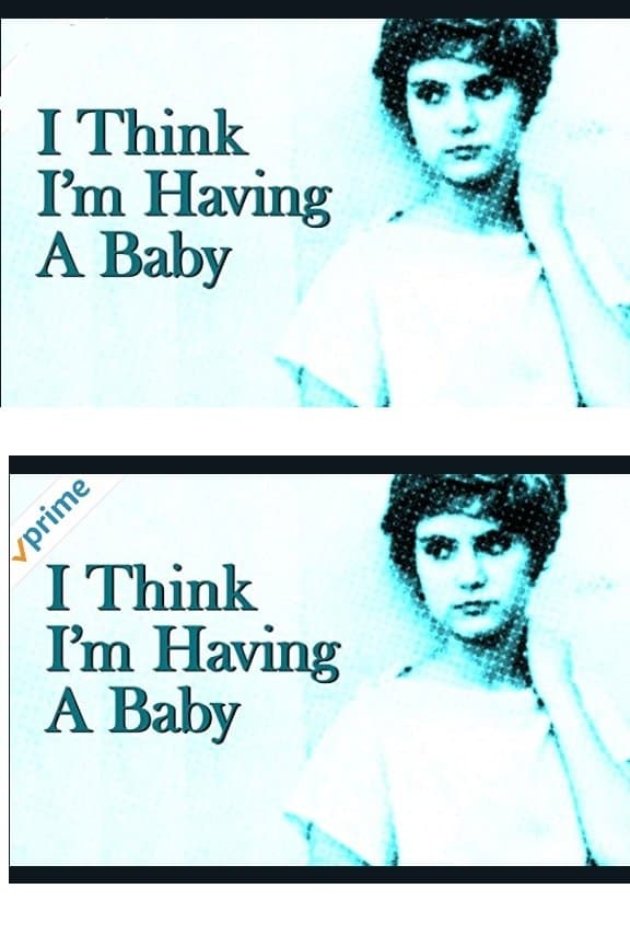 Poster I Think I'm Having A Baby