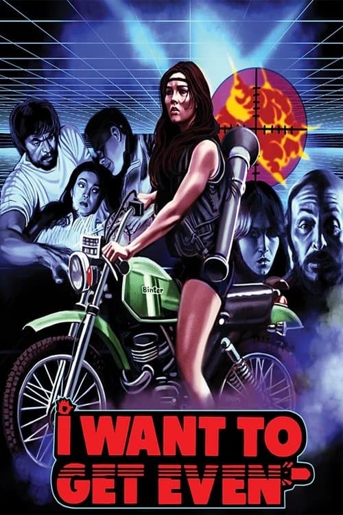 Poster I Want to Get Even