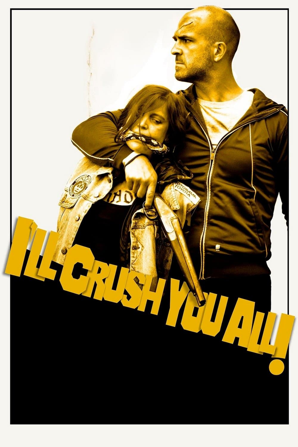 Poster I'll Crush Y'all