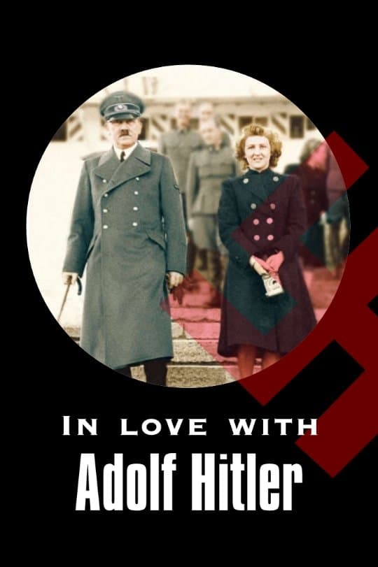 Poster In Love with Adolf Hitler