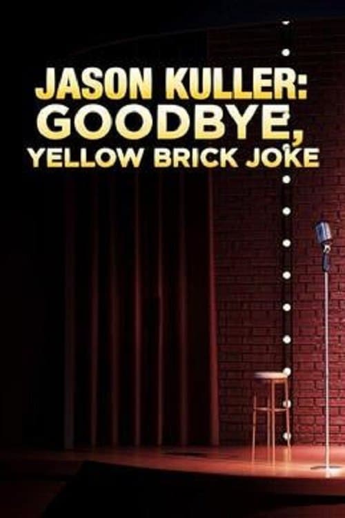 Poster Jason Kuller: Goodbye Yellow Brick Joke