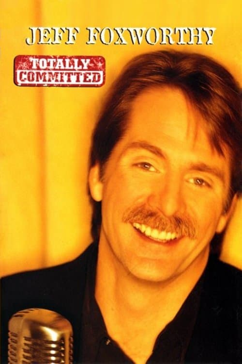 Poster Jeff Foxworthy: Totally Committed