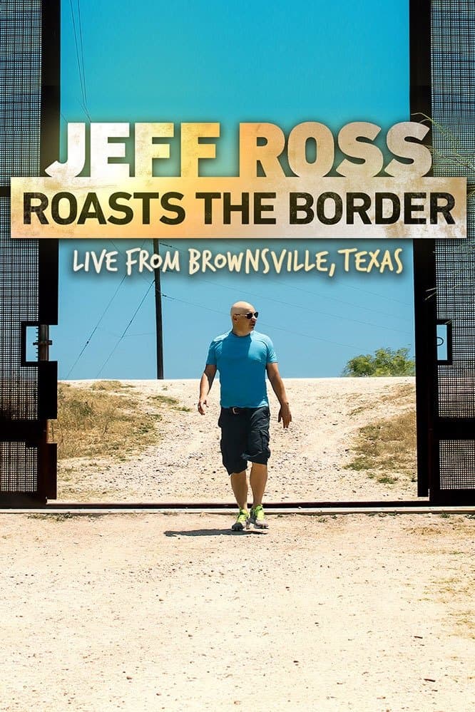 Poster Jeff Ross Roasts the Border